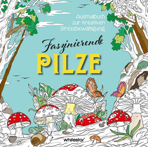 Faszinierende Pilze