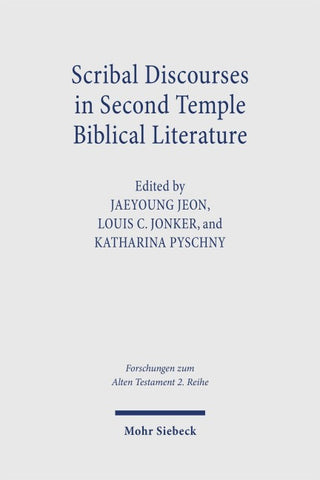 Scribal Discourses in Second Temple Biblical Literature