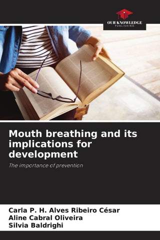 Mouth breathing and its implications for development