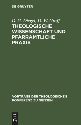 Theologische Wissenschaft und pfarramtliche Praxis