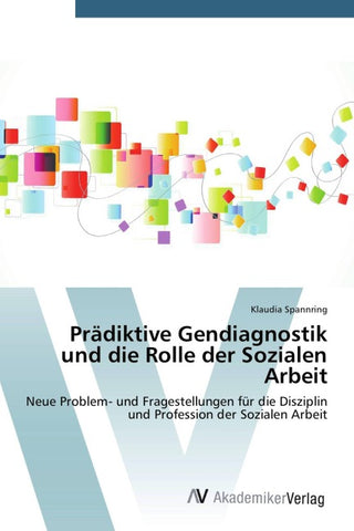 Prädiktive Gendiagnostik und die Rolle der Sozialen Arbeit