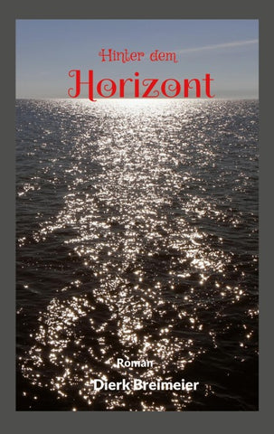 Hinter dem Horizont