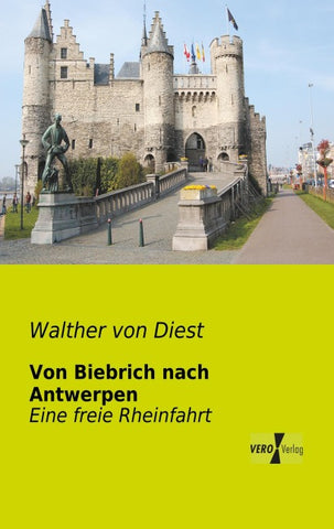 Von Biebrich nach Antwerpen