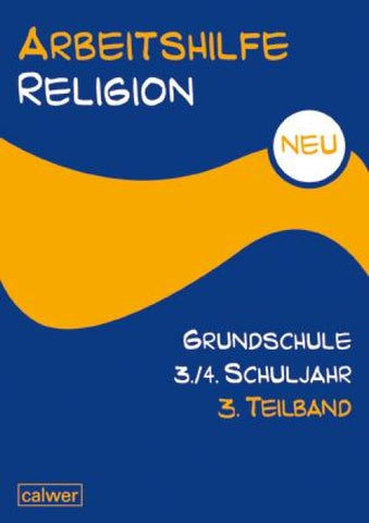 Arbeitshilfe Religion Grundschule 3./4. Schuljahr