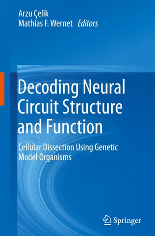 Decoding Neural Circuit Structure and Function