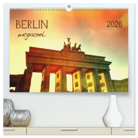 Berlin megacool (hochwertiger Premium Wandkalender 2026 DIN A2 quer), Kunstdruck in Hochglanz