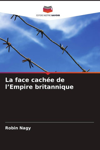 La face cachée de l'Empire britannique