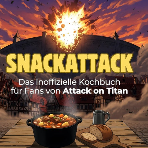 Das inoffizielle Kochbuch für Fans von Attack on Titan