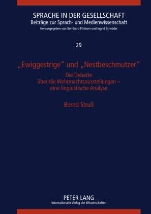 «Ewiggestrige» und «Nestbeschmutzer»