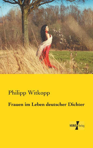 Frauen im Leben deutscher Dichter