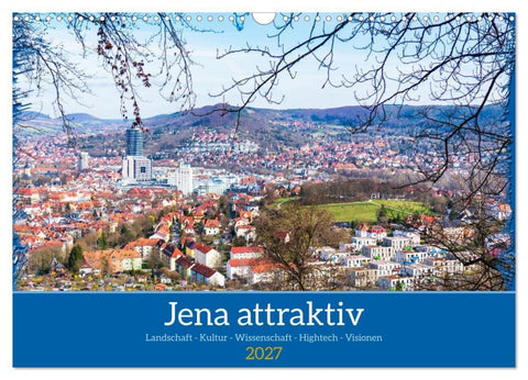 Jena attraktiv (Wandkalender 2027 DIN A3 quer), CALVENDO Monatskalender