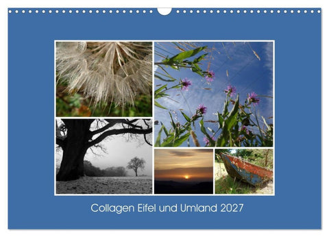 Collagen aus Eifel und Umland 2027 (Wandkalender 2027 DIN A3 quer), CALVENDO Monatskalender
