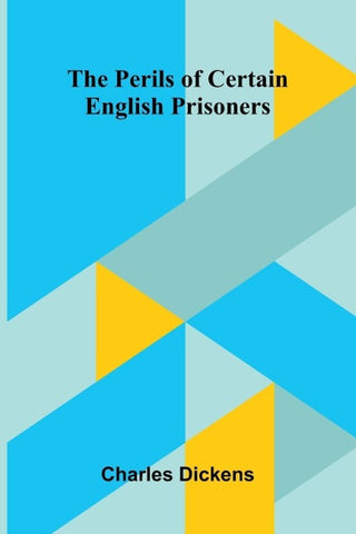 The Perils of Certain English Prisoners