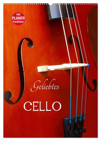 Geliebtes Cello (Wandkalender 2026 DIN A2 hoch), CALVENDO Monatskalender