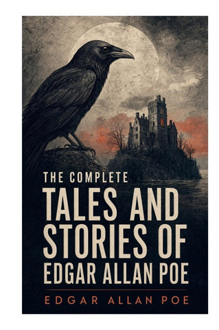 The Complete Tales and Stories of Edgar Allan Poe