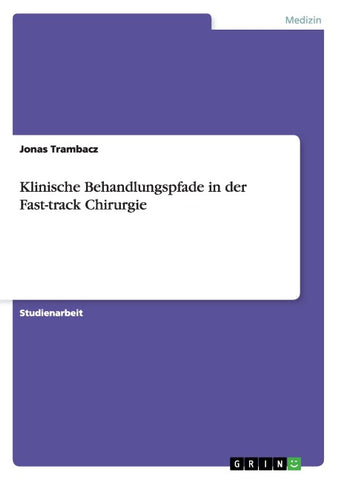 Klinische Behandlungspfade in der Fast-track Chirurgie
