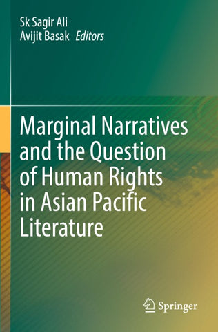 Marginal Narratives and the Question of Human Rights in Asian Pacific Literature