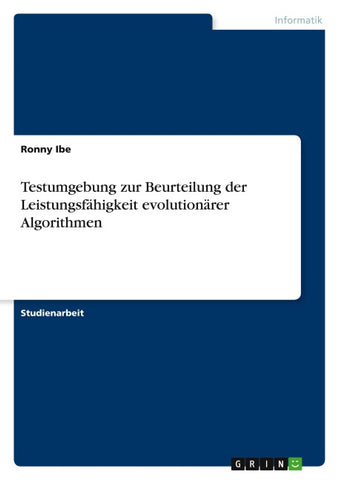 Testumgebung zur Beurteilung der Leistungsfähigkeit evolutionärer Algorithmen