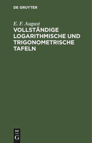 Vollständige logarithmische und trigonometrische Tafeln