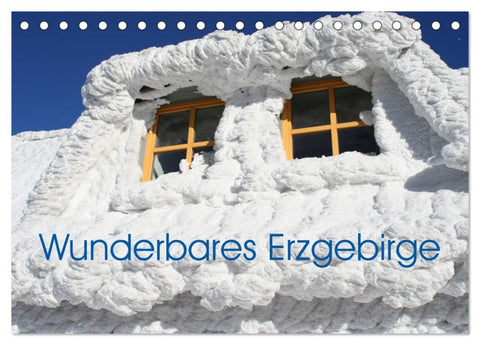 Wunderbares Erzgebirge (Tischkalender 2026 DIN A5 quer), CALVENDO Monatskalender