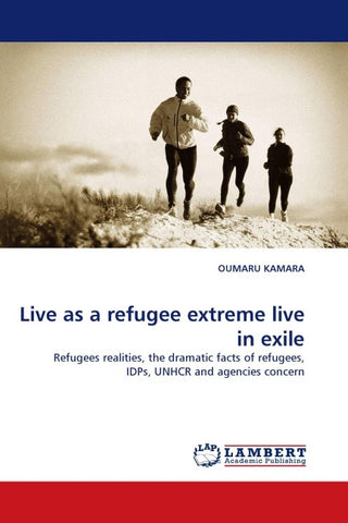 Live as a refugee extreme live in exile