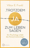 trotzdem Ja zum Leben sagen