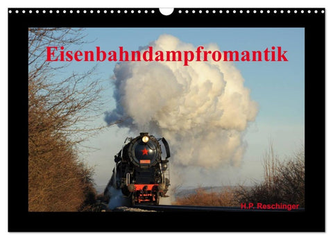 Eisenbahndampfromantik (Wandkalender 2026 DIN A3 quer), CALVENDO Monatskalender