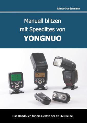 Manuell blitzen mit Speedlites von YONGNUO