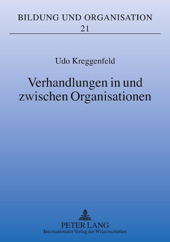 Verhandlungen in und zwischen Organisationen