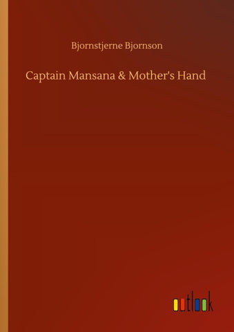 Captain Mansana & Mother's Hand