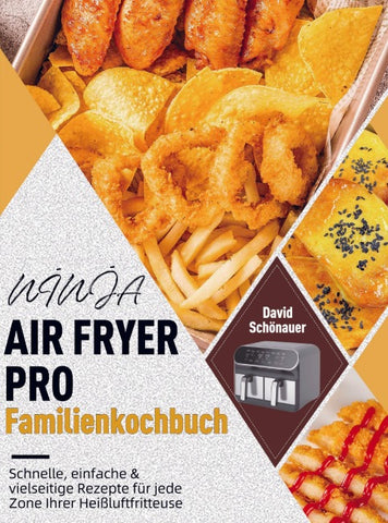 NINJA AIR FRYER PRO Familienkochbuch
