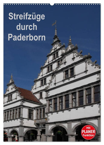 Streifzüge durch Paderborn (Wandkalender 2027 DIN A2 hoch), CALVENDO Monatskalender