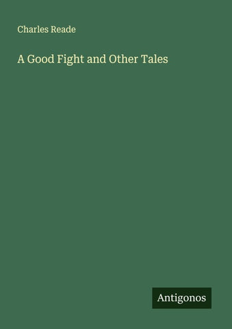 A Good Fight and Other Tales