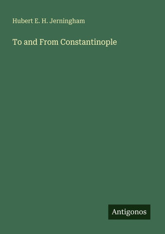 To and From Constantinople