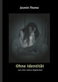 Ohne Identität