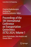 Proceedings of the 5th International Conference on Transportation Geotechnics (ICTG) 2024, Volume 1