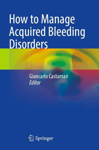 How to Manage Acquired Bleeding Disorders