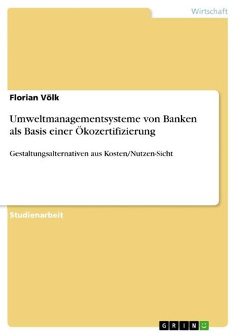 Umweltmanagementsysteme von Banken als Basis einer Ökozertifizierung
