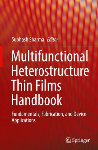 Multifunctional Heterostructure Thin Films Handbook
