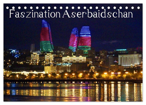 Faszination Aserbaidschan (Tischkalender 2027 DIN A5 quer), CALVENDO Monatskalender