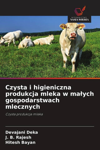 Czysta i higieniczna produkcja mleka w ma¿ych gospodarstwach mlecznych