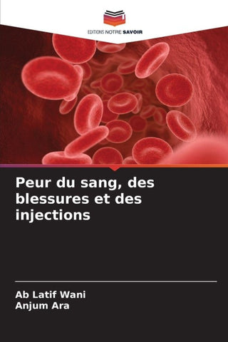 Peur du sang, des blessures et des injections