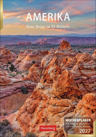 Amerika Wochenplaner 2027 - Eine Reise in 53 Bildern