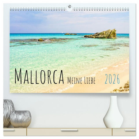 Mallorca Meine Liebe (hochwertiger Premium Wandkalender 2026 DIN A2 quer), Kunstdruck in Hochglanz