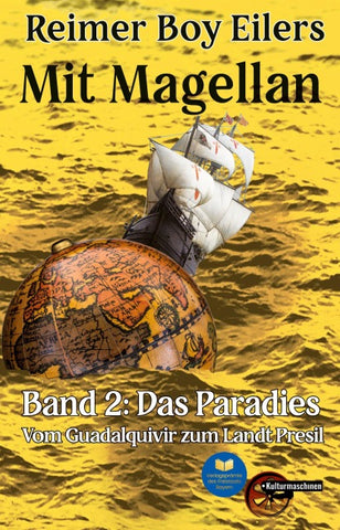 Mit Magellan. Bd. 2: Das Paradies.