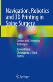 Navigation, Robotics and 3D Printing in Spine Surgery