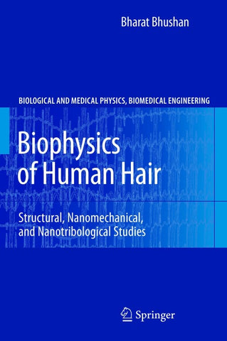 Biophysics of Human Hair