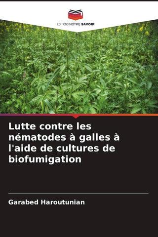 Lutte contre les nématodes à galles à l'aide de cultures de biofumigation