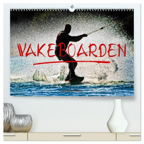 Wakeboarden (hochwertiger Premium Wandkalender 2026 DIN A2 quer), Kunstdruck in Hochglanz