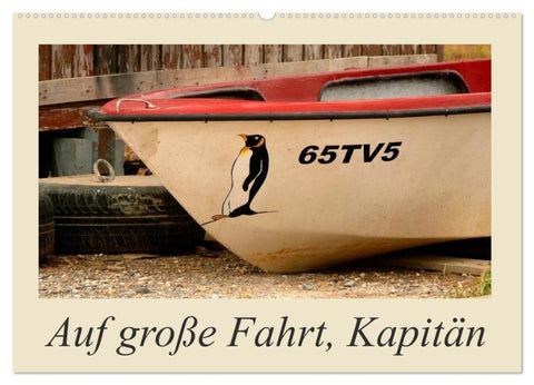 Auf große Fahrt, Kapitän (Wandkalender 2027 DIN A2 quer), CALVENDO Monatskalender